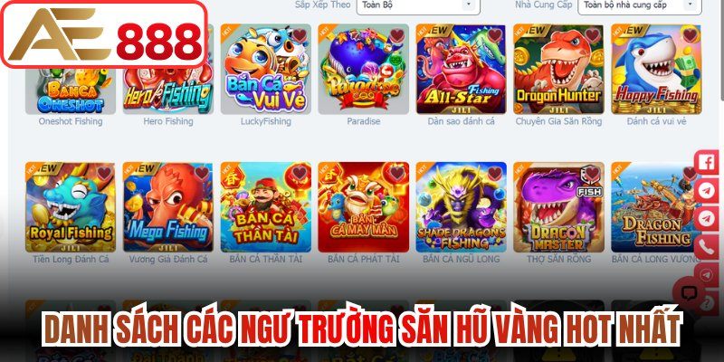 Danh sách các ngư trường săn hũ vàng hot nhất