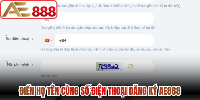 Điền họ tên cùng số điện thoại Đăng ký AE888